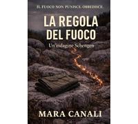 La regola del fuoco: Un'indagine Schengen