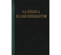 La Regola Di San Benedetto