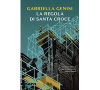 La regola di Santa Croce