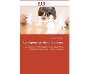 La régression dans l'autisme Unsaldi Cordier-I (Auteur)