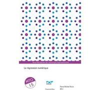 La régression numérique Pierre-Michel Riccio (Auteur)
