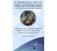 La régression vers les vies antérieures - Florence Wagner Mcclain - Octave - broché - Essai