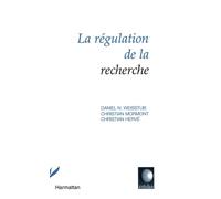 La régulation de la recherche - Christian Hervé - L'harmattan - broché - Etude