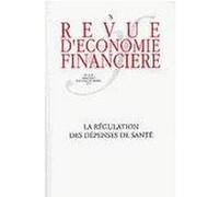 Revue D'économie Financière N° 76 - La Régulation Des Dépenses De Santé