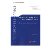 La Régulation Des Ondes Électromagnétiques - Droit, Santé Et Environnement