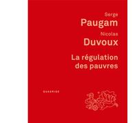 La régulation des pauvres Retour sur l'expérience française - Serge Paugam - Puf - broché - Essai