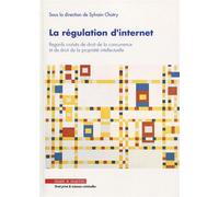 La régulation d'internet Regards croisés de droit de la concurrence et de droit de la propriété intellectuelle. - Sylvain Chatry - Mare & Martin - broché - Etude