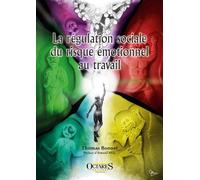 La Régulation Sociale Du Risque Émotionnel Au Travail