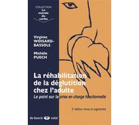 La réhabilitation de la déglutition Le point sur la prise en charge fonctionnelle - MICHELE PUECH - Solal Eds - broché - Etude