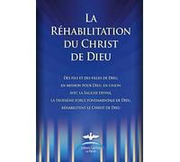 LA REHABILITATION DU CHRIST DE DIEU