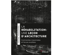 Michel Possompes – La réhabilitation, une leçon d'architecture – Contraintes maximales – Broché
