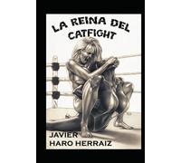 LA REINA DEL CATFIGHT