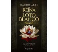 La reina del loto blanco: Una conspiración acecha el reinado de Ramsés II