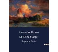 La Reina Margot