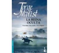 La Reina Oculta: Una Dama, Dos Rivales, Tres Enigmas - Molist, Jorge Molist, Jorge (Auteur)