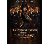 La Réincarnation d'Une Tueuse à Gage.