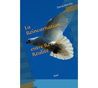 La Réincarnation : entre Rêve et Réalité