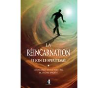 La Réincarnation selon le Spiritisme