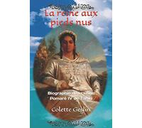 La reine aux pieds nus: Biographie de la reine Pomaré IV de Tahiti