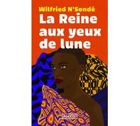 La Reine aux yeux de lune - Wilfried N'Sondé - Pocket - Poche - Roman