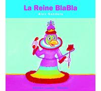 LA REINE BLABLA