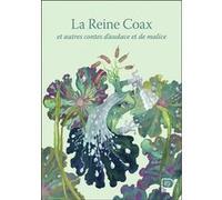 La Reine Coax – et autres contes d'audace et de malice – Flammarion