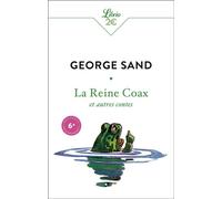 La Reine Coax Et autres contes - George Sand - Librio - Poche - Roman