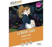 La Reine Coax George Sand (Auteur), Mayalen Goust (Illustration)