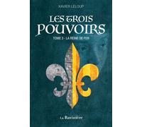 La reine de fer - Xavier Leloup - La Raviniere - broché - Roman
