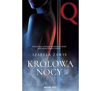 La reine de la nuit - Izabela Zawis (Buch auf Polnisch)