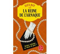 La Reine de l'arnaque - Alex Hay - Lgf - Poche - Roman