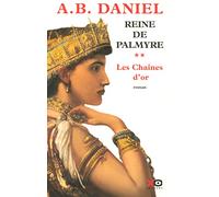 La reine de Palmyre - tome 2 Les chaînes d'or (02)
