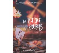 La Reine de Paris - Format poche: L'histoire vraie d'une légende