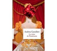 La reine de Poméranie - Andrea Camilleri - Fayard - broché - Roman