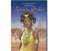 La Reine de Saba Jean-Marie Michaud (Auteur), Marek Halter (Auteur)