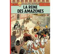 Chrys Millien – Alix Tome 41 : La Reine des Amazones – Cartonné – Casterman