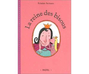 La Reine des bisous de Aertssen. Kristien (2002) Cartonné