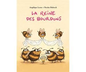 La reine des bourdons - Angélique Leone - Ecole Des Loisirs - cartonné - Album jeunesse
