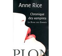 La Reine des Damnés: Chronique des vampires