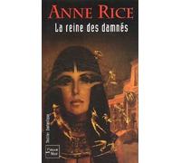 La Reine Des Damnés - Les Chroniques Des Vampires