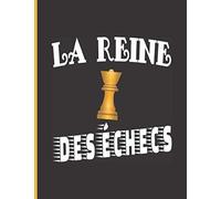 la reine des échecs: 140 feuilles de scores | cahier de partie d'échec à remplir | cadeau parfait pour joueuse passionnée