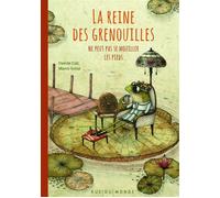 La reine des grenouilles ne peut pas se mouiller les pieds