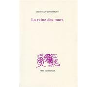 La reine des murs - Christian Dotremont - Fata Morgana - broché - Poésie