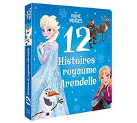 LA REINE DES NEIGES - 12 Histoires du royaume d'Arendelle - Disney: Le Royaume d'Arendelle