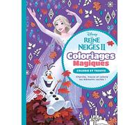 LA REINE DES NEIGES 2 - Coloriages Magiques - Colorie et trouve - Disney