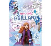Disney La Reine des Neiges 2 - Mon colo brillant - Forêt Enchantée - + de 50 stickers brillants offerts