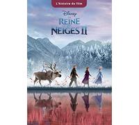 La Reine des Neiges 2 – L'histoire du film – Disney