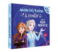 LA REINE DES NEIGES 2 - Mon Histoire à écouter - L'histoire du film - Disney Livre avec CD audio et QR code - Collectif - Hachette Disney - Livre CD - Album jeunesse CD