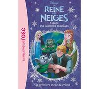 La Reine des Neiges 22 - La première étoile de cristal