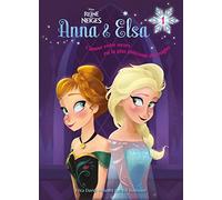 La reine des neiges - Anna et Elsa - Tome 1 - Vive la reine !